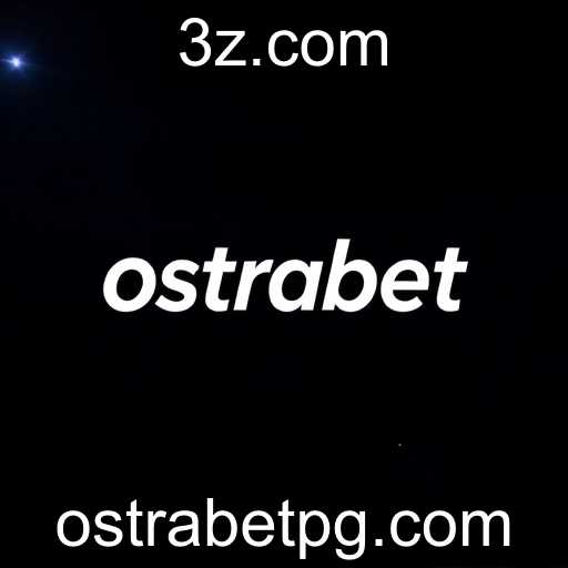 Ostrabet: Inovação e Tendências no Mercado de Apostas